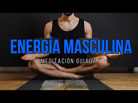 ENERGÍA MASCULINA || 🎧MEDITACIÓN GUIADA para DESPERTAR y EQUILIBRAR ✨​