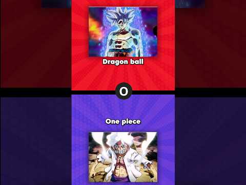 Que prefieres? ? Dragon ball o One Piece #queprefieres