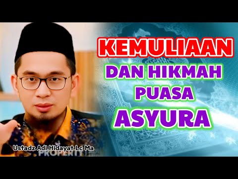 Hikmah Dan Kemuliaan Puasa Asyura | Ustadz Adi Hidayat Lc Ma