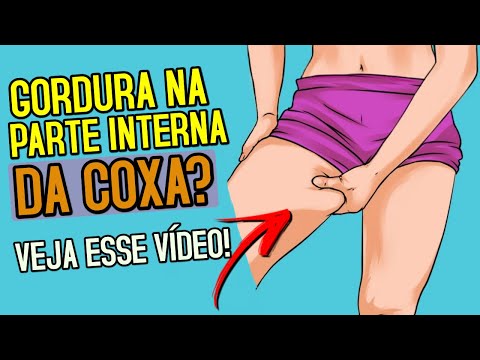 Gordura na parte interna da coxa - ENTENDA A VERDADE