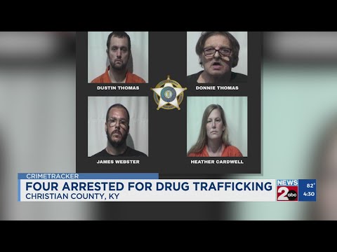 Four arrested for drug trafficking in Christian County