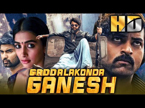 Gaddalakonda Ganesh (HD) - वरुण तेज की ब्लॉकबस्टर एक्शन हिंदी डब्ड मूवी l Atharva, Pooja Hegde