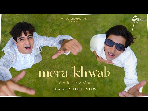 Mera Khwab (Video Teaser ) | Babyface | Romantic Indie Pop Song