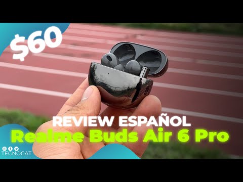 🎧 Realme Buds Air 6 Pro Review Español