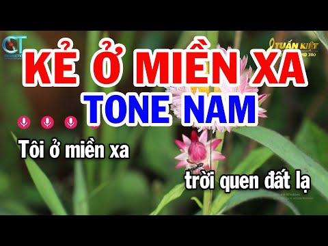 Karaoke Kẻ Ở Miền Xa Tone Nam ( Dm ) Nhạc Sống Mới | Karaoke Tuấn Kiệt