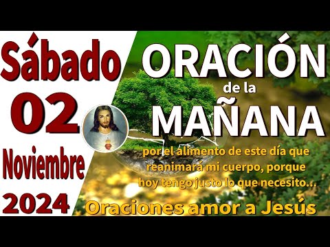 oración de la mañana del día Sábado 02 de Noviembre de 2024 - Juan 16:22