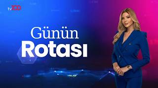 #CANLI l Harika Ertunç ile Günün Rotası | 20 Mayıs 2026