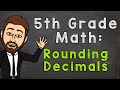 Rounding Decimals in 5th Grade Math