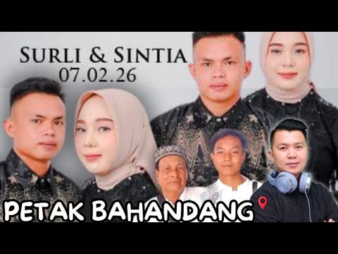 PETAK BAHANDANG WEDDING PARTY SURLI & SINTIA SPESIAL PERFORMANCE DJ LIDER TYLER NRC