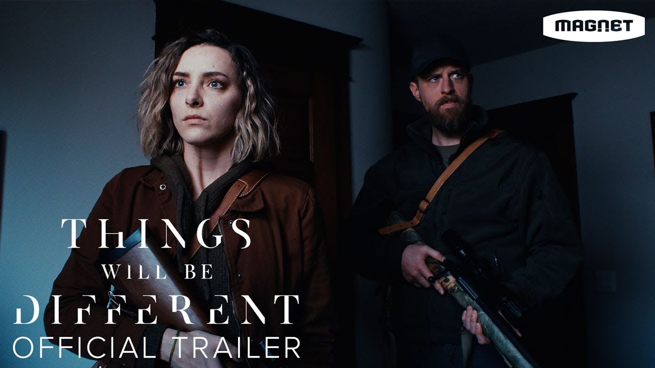 Things Will Be Different miniatura del trailer