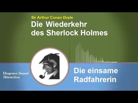 Sherlock Holmes: Die einsame Radfahrerin (Hörbuch)