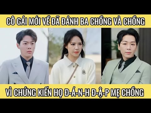 Cô gái mới về đã đánh ba chồng và chồng vì chứng kiến họ đánh đập  mẹ chồng