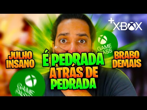 MEU DEUS! GAME PASS TÁ VINDO PESADO DEMAIS em JULHO! SÓ JOGÃO BRABO!