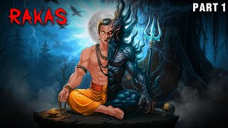 Rakas Part 1 | राकस Part 1 | Real Horror Story | सच्ची कहानी | Horror Stories in Hindi | Hindi Story