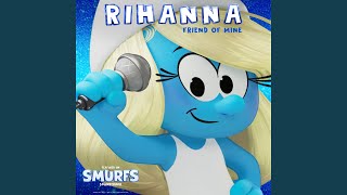 Friend Of Mine (from the Smurfs Movie Soundtrack)
