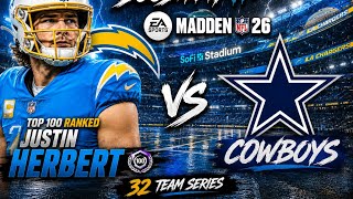 ⚡ Top 100 Justin Herbert Takes on the Cowboys! | Madden 26 32 Team Series