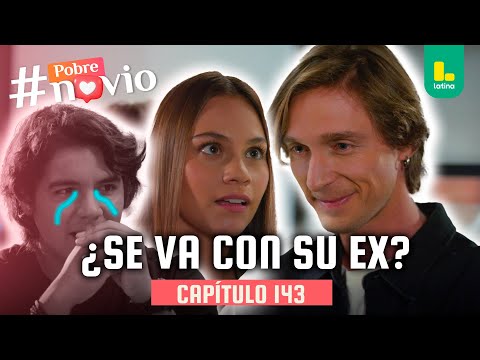 El ex de Camila le pide irse con él a Miami ¿Qué pasará con Iván? | Pobre Novio - Capítulo 143
