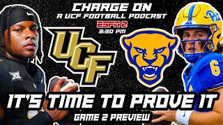 Charge On Ep.267- UCF Takes On Pitt In The Knights First REAL TEST Of The Season | Game 2 Preview