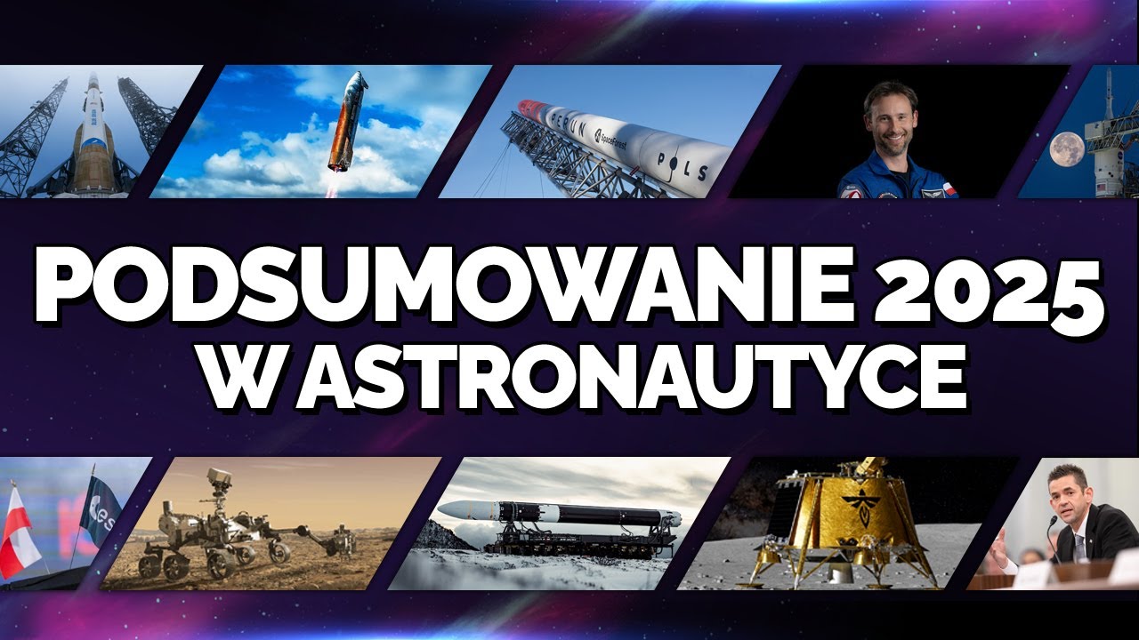 PODSUMOWANIE 2025 w astronautyce