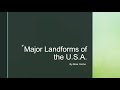 Major Landforms and Rivers of the USA