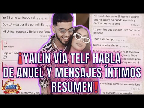 YAILIN VÍA TELF HABLA DE ANUEL Y MENSAJES ÍNTIMOS, QUE PUBLICÓ PIDIENDO CACAO