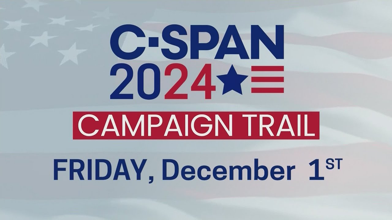 2024 Campaign Trail – Friday, December 1st