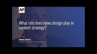 Mario Garcia — Don't overlook design in your content strategy