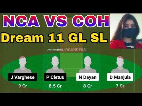 NCA VS COH  DREAM11 PREDICTION || NCA VS COH DREAM11 TEAM || nca vs coh dream11 || kcc T20 challenge