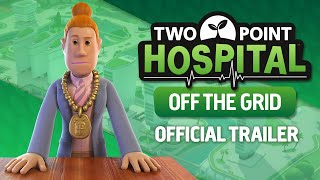 Two Point Hospital goes green in Off the Grid expansion