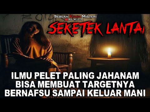 MENGERIKAN ‼️ DAYA PIKAT PELET SEKETEK LANTAI YANG DAPAT MEMBANGKITKAN NAFSU
