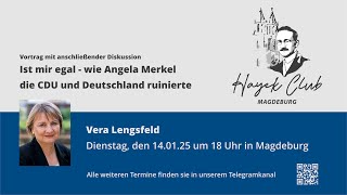 Ist mir egal - wie Angela Merkel die CDU und Deutschland ruinierte, Vera Langsfeld, 14.01.2025