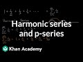 Understanding the Harmonic Series and P-Series