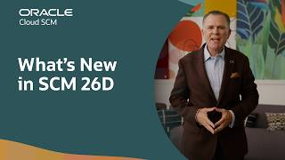 Oracle Fusion Cloud SCM 26D: AI Agents and Release Highlights