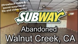 (Throwback Video 2023) Abandoned Subway In Walnut Creek, CA (100 subscribers special At End)