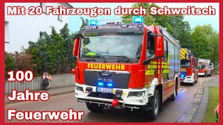 🚒FESTUMZUG 100 Jahre FF Schwoitsch🚨🔊