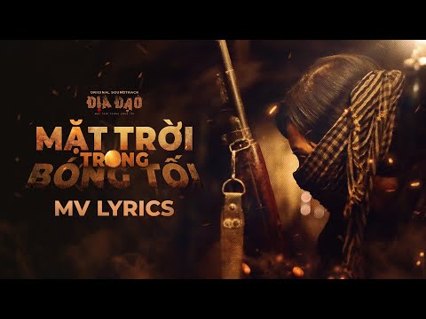 'MẶT TRỜI TRONG BÓNG TỐI' (Theme Song "ĐỊA ĐẠO") - NSƯT Cao Minh, Lamoon, Saigon Choir | Lyric Video
