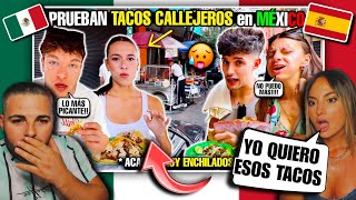 MI NOVIA PRUEBA TACOS CALLEJEROS por PRIMERA VEZ en MÉXICO 🌮🇲🇽 **ESTO NO EXISTE en ESPAÑA**😮