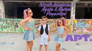 Nicole Iacobciuc, Agata & Anton Poyarkov - APT. (ROSÉ & Bruno Mars)