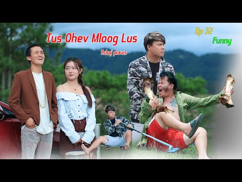 Tus qhev mloog lus tshaj plaws ep 32 movie funny 2025