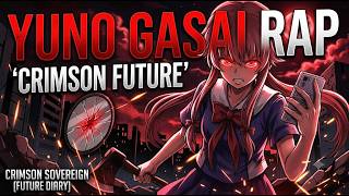 🔪 Yuno Gasai RAP | 'Crimson Future' | Crimson Sovereign (Future Diary Rap)