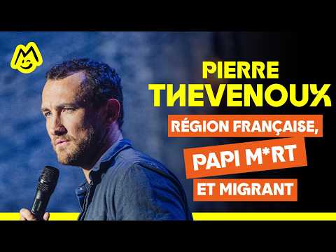 Pierre Thevenoux – Régions françaises, papi m*rt, et migrants