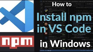 How to Install npm in VS Code | Fix 'npm Not Recognized' Error in Windows, Mac, or Linux Terminal