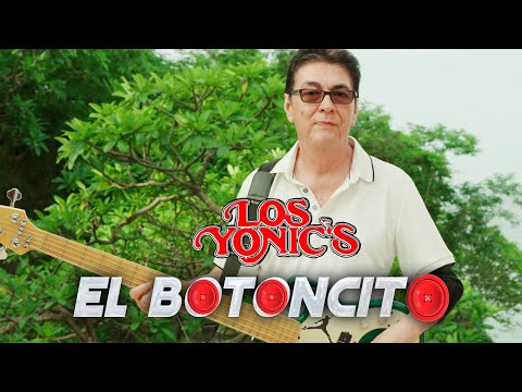 Los Yonic's - El Botoncito