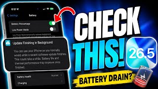 iOS 26.5 - Battery DRAIN issues ? (TRY THIS)
