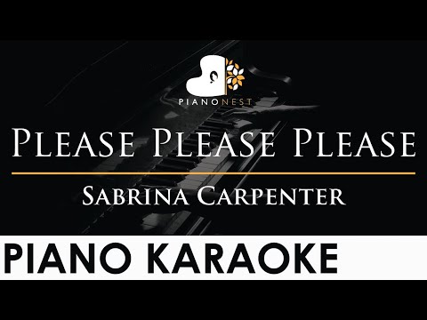 Sabrina Carpenter - Please Please Please - Piano Karaoke Instrumental Cover with Lyrics