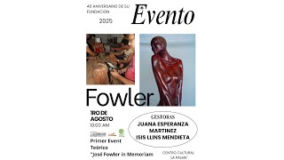 Primer Evento Teórico José Fowler in Memoriam