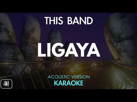 This Band – Ligaya (Karaoke/Acoustic Instrumental)