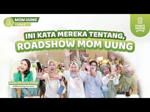 #Momuungtoday Ini kata mereka tentang Roadshow Mom Uung!
