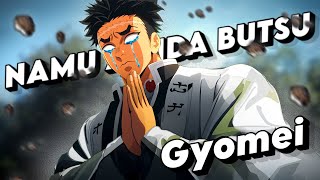 Gyomei Himejima: Namu Amida Butsu | Prayer of the Stone Hashira