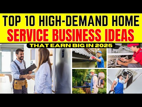 Top 10 High Demand Home Service Business Ideas That Earn Big in 2025